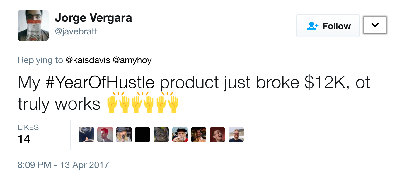 Jorge made $12k off his Year of Hustle project!